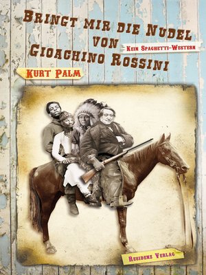 cover image of Bringt mir die Nudel von Gioachino Rossini